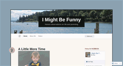 Desktop Screenshot of imightbefunny.com